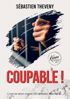 Coupable ! (French Edition) B0FCFLX4W2 Book Cover