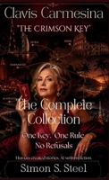 Clavis Carmesina - The Crimson Key - The Complete Collection 1919298282 Book Cover
