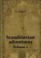 Scandinavian Adventures Volume 1 1372935312 Book Cover