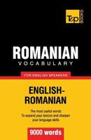 Romanian Vocabulary for English Speakers - 9000 Words 1780716842 Book Cover