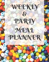 Weekly Meal & Party Planner: 52 weeks with shopping list and party planner 188 pages 8 x 10 in (Top Planners) 1676354581 Book Cover