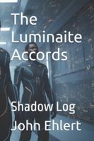 The Luminaite Accords Shadow Log B0FZ8BMR7M Book Cover