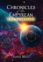 Chronicles of the Empyrean: The Guardians B0CDDQJ99L Book Cover