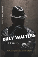 BILLY WALTERS: The High-Stakes Gambler B0CH26RV49 Book Cover