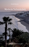 Mystische Verbundenheit: Gran Canaria Auswanderroman Teil 2 3756276309 Book Cover