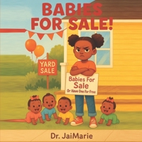 Babies For Sale! B0FJ1WS1G1 Book Cover