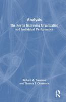 Analysis: The Key to Improving Organizational and Individual Performance 1032852623 Book Cover