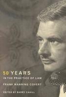 Fifty Years in the Practice of Law 0773528091 Book Cover
