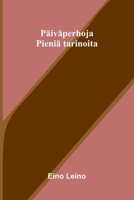 Päiväperhoja: Pieniä tarinoita (Finnish Edition) 9375363279 Book Cover