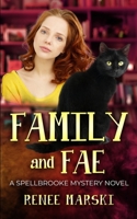 Family and Fae: A Spellbrooke Mystery Series B0F4CX6DH3 Book Cover