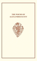 Poems Alexander Scott (Early English Text Society Extra Series) 0859919951 Book Cover