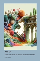 Jara Lys: Kampf um die Rechte der fühlenden Sternhaufen auf Tylothar (German Edition) 1998610691 Book Cover