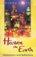 Heaven On Earth: MEDITATIONS AND REFLECTIONS 1565481445 Book Cover