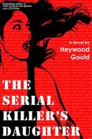 The Serial Killer's Daughter 0981957250 Book Cover