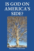 Is God on America's Side? 0645567116 Book Cover