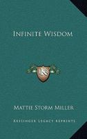 Infinite Wisdom 1162918047 Book Cover