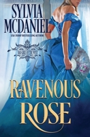 Ravenous Rose: Western Historical Romance 1950858502 Book Cover