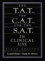 The T.A.T., The C.A.T., and The S.A.T. in Clinical Use 0808908650 Book Cover