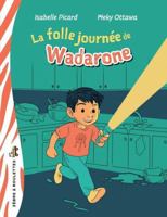 LA FOLLE JOURNEE DE WADARONE 2898770094 Book Cover