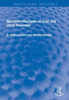 Maritime Heritage of Goa and Uttar Kannada (Routledge Revivals) 1041207832 Book Cover
