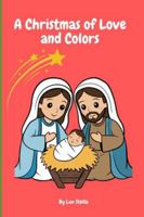 A Christmas of Love and Colors B0FZ2RJ7M7 Book Cover