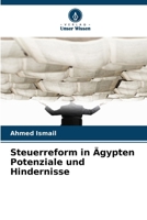 Steuerreform in Ägypten Potenziale und Hindernisse (German Edition) 6208679362 Book Cover