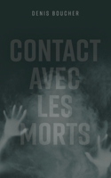 Contact avec les morts (Inspecteur Paranormal) 2925189016 Book Cover