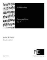 20 Melodies -- Mezzo-Soprano or Baritone: Twenty of Bizet's Best-Known Songs (German Language Edition) 1512152528 Book Cover