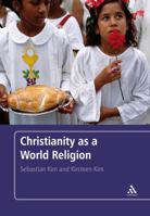 Christianity As a World Religion 0826498418 Book Cover