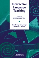Interactive Language Teaching (Cambridge Language Teaching Library) 052131108X Book Cover