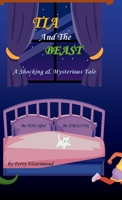 TIA And The BEAST: A Shocking & Mysterious Tale 1971528005 Book Cover