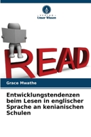 Entwicklungstendenzen beim Lesen in englischer Sprache an kenianischen Schulen (German Edition) 6208154782 Book Cover