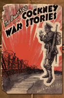 The Best 500 Cockney War Stories 184868424X Book Cover