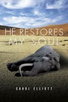 He Restores My Soul 149698577X Book Cover
