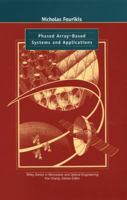 Phased Array-Based Systems and Applications (Wiley Series in Microwave and Optical Engineering) 0471012122 Book Cover