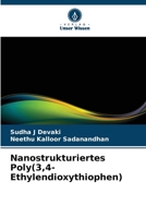 Nanostrukturiertes Poly(3,4-Ethylendioxythiophen) 6206898792 Book Cover