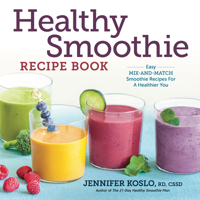 Healthy Smoothie Recipe Book: Easy Mix-And-Match Smoothie Recipes for a Healthier You 1623156718 Book Cover