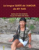 La Longue Quete de L'Amour de My Han 1291192913 Book Cover