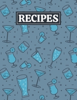 Recipes: Blank Journal Cookbook Notebook to Write In Your Personalized Favorite Recipes with Party Drinks Themed Cover Design 1676964703 Book Cover