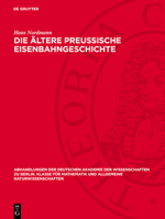 Die Ältere Preussische Eisenbahngeschichte 3112759346 Book Cover