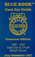 Kelley Blue Book Used Car Guide July-1997-December: 1982-1996 Models 1883392160 Book Cover