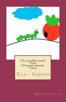 The caterpillar named: "Gussy" 1460973739 Book Cover