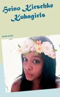 Kubagirls: Berichte aus Kuba 3743152797 Book Cover