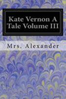 Kate Vernon, Vol. 3: A Tale 9356370745 Book Cover