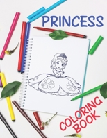 Princess Coloring Book: Princesses Coloring Book With High Quality Images for Girls, Kids, Toddlers, Ages 2-4, Ages 4-8 (Coloring Books for Kids) 1679020641 Book Cover