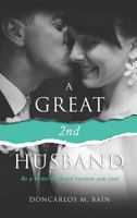 A Great 2nd Husband 1498465676 Book Cover