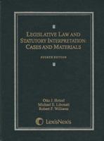Legislative Law and Statutory Interpretation: Cases and Materials 082055037X Book Cover