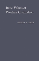 Basic Values of Western Civilization: 0313247358 Book Cover