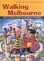 Walking Melbourne (City walks) 1864363355 Book Cover