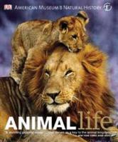 Animal Life: Secrets of the Animal World Revealed 0756639867 Book Cover